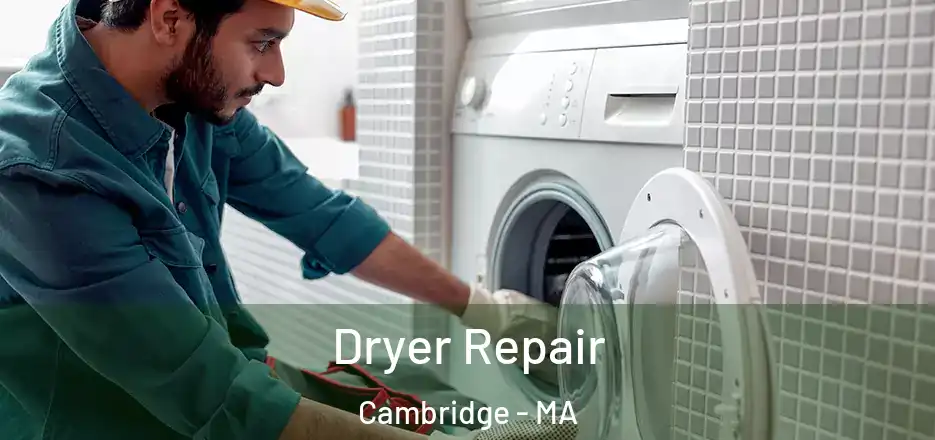  Dryer Repair Cambridge - MA