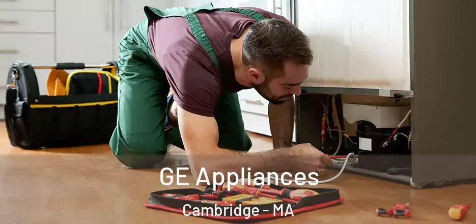  GE Appliances Cambridge - MA
