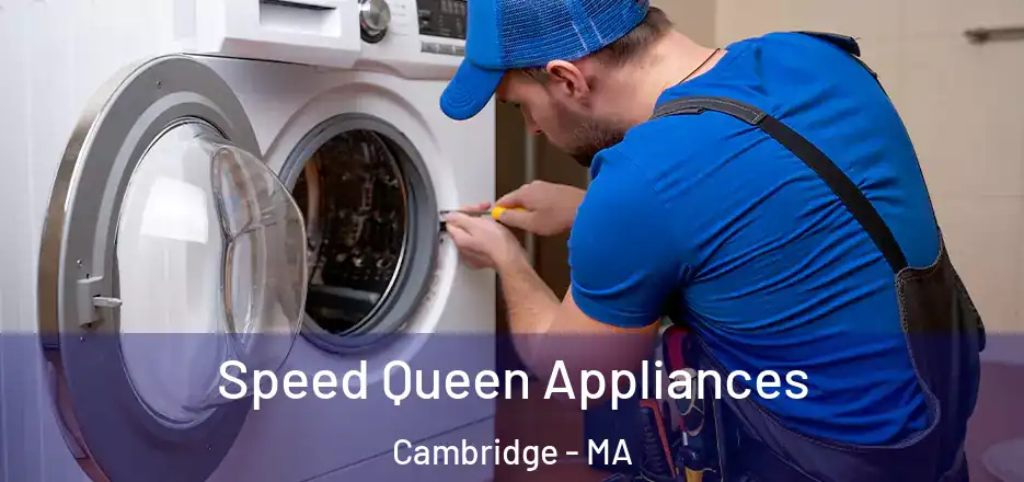 Speed Queen Appliances Cambridge - MA